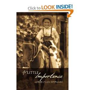 Of Little Importance (9781462856992) Alfred Clark 