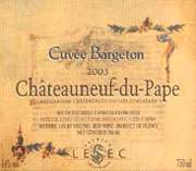 Patrick Lesec Chateauneuf du Pape Bargeton 2003 