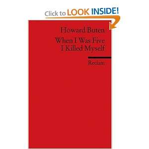 When I Was Five I Killed Myself. (Lernmaterialien) Howard Buten 