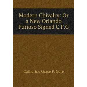  Modern Chivalry Or a New Orlando Furioso Signed C.F.G 