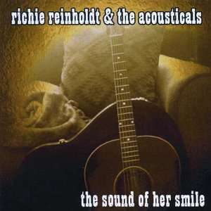  Sound of Her Smile Richie Reinholdt & the Acousticals 