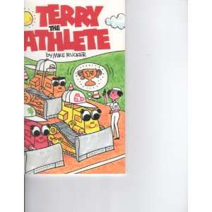  Terry the Athlete (9781560025603) Mike Rucker, Bob 