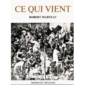  Ce qui vient Essai (French Edition) (9782890061606 