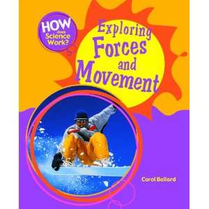  Exploring Forces and Movement (How Does Science Work 