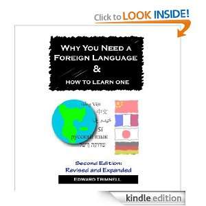 Why You Need a Foreign Language & How to Learn One Second Edition 