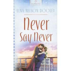  Never Say Never (Heartsong Presents #702) (9781597890564 