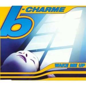  Wake me up [Single CD] B Charme Music