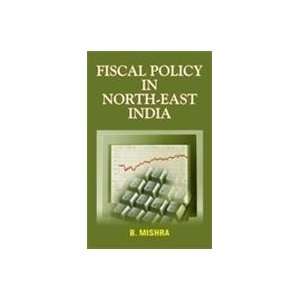 Fiscal Policy in North East India [Hardcover]