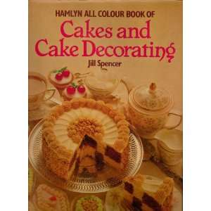 Book of Cakes and Cake Decorating (All Colour Books 
