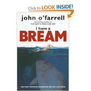 I Have a Bream (9780385610889) John OFarrell Books