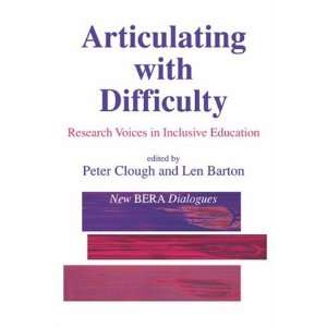  Articulating with Difficulty Research Voices in Inclusive 