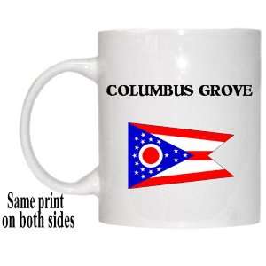  US State Flag   COLUMBUS GROVE, Ohio (OH) Mug Everything 