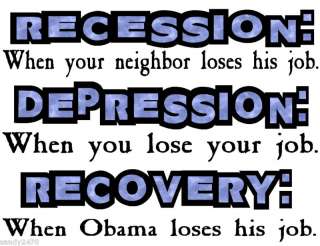 RECESSION DEPRESSION RECOVERY/ANTI OBAMA SHIRT S XXL  