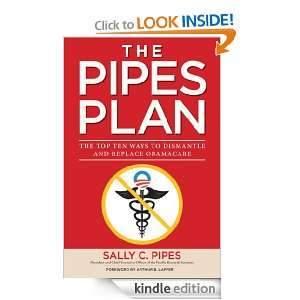   Ways to Dismantle Obamacare Sally C. Pipes  Kindle Store