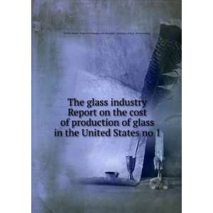  cost of production of glass in the United States no 1 United States 
