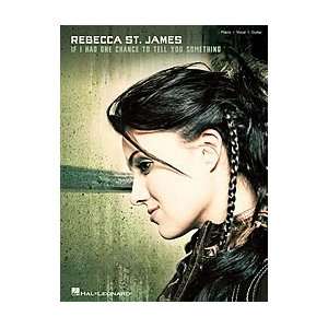  Rebecca St. James   If I Had One Chance to Tell You 
