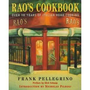 Raos Cookbook Frank/ Pileggi, Nicholas (INT)/ Raos (Restaurant 