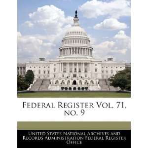  Federal Register Vol. 71, no. 9 (9781240656271) United 
