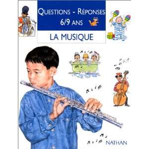  Questions   Réponses, 6/9 ans  La Musique (9782092781517 