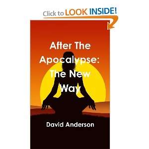  After The Apocalypse The New Way (9781105532887) David 