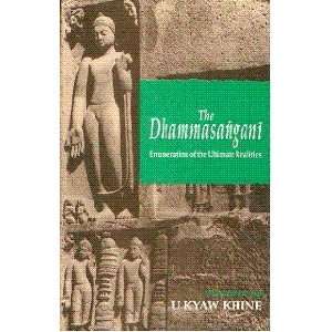  The dhammasangani Enumeration of the ultimate realities 