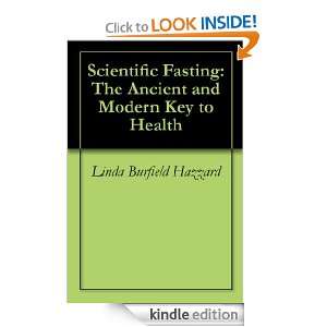 Scientific Fasting The Ancient and Modern Key to Health Linda 