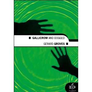   Gallicrow  and  Dogged  (9780754400677) Gerard 