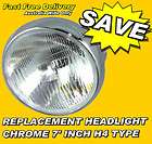 REPLACEMENT MOTORCYCLE CHROME HEADLIGHT 7 INCH H4 BULB TYPE