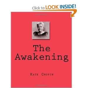  The Awakening (9781450589253) Kate Chopin Books