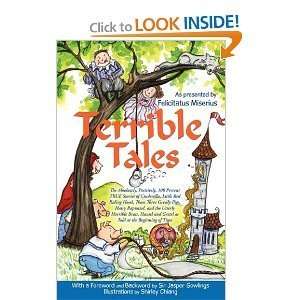 Terrible Tales The Absolutely, Positively, 100 Percent TRUE Stories 