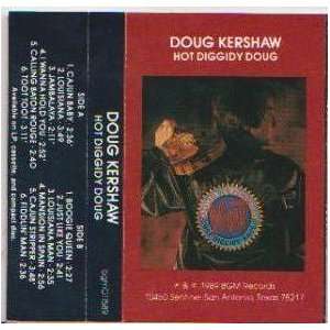 Hot Diggidy Doug Doug Kershaw Music