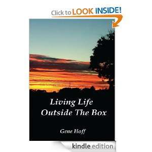 Living Life Outside The Box Gene Hoff  Kindle Store