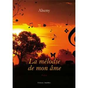  La melodie de mon ame (French Edition) (9782310007474 