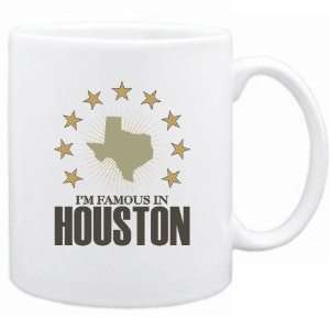  New  I Am Famous In Houston  Texas Mug Usa City