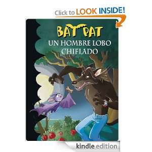 Bat Pat 10. Un hombre lobo chiflado (Bat Pat (montena)) (Spanish 