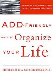 Add Friendly Ways to Organize Your Life by Judith Kohlberg (Paperback 