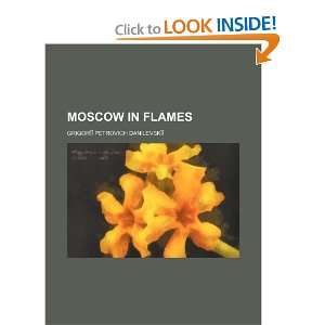  Moscow in flames (9781150576140) Grigorii Petrovich 