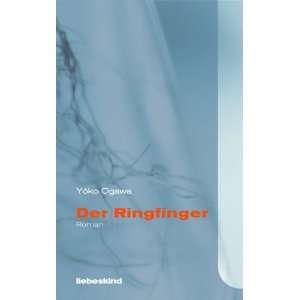  Der Ringfinger (9783935890076) Yoko Ogawa Books