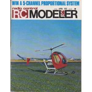  Radio Conttrol RC Modeler Volume 10, Number 4; April 1973 