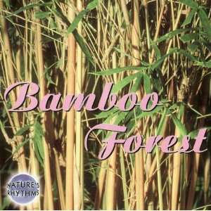  Natures Rhythms Bamboo Forest Various Artists Music