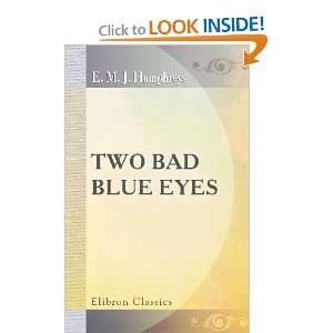  Two Bad Blue Eyes By Rita (9780543695734) Eliza 