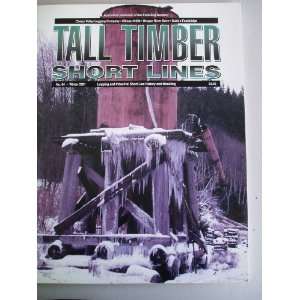  TALL TIMBER SHORT LINES (No. 64 Winter 2001) David L 