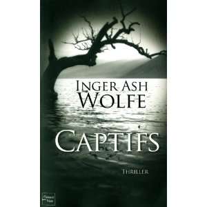  Captifs (French Edition) (9782265087552) Inger Ash Wolfe 