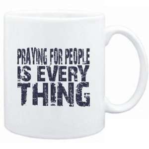  Mug White  Praying For People is everything  Hobbies 