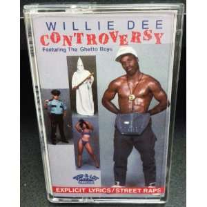  Controversy Willie Dee Music