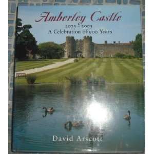  Amberley Castle 1103 2003 (9781904349044) David Arscott 