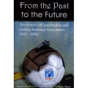   Referees Association 1921 2006 (9780955500404) Arnold William Rouse