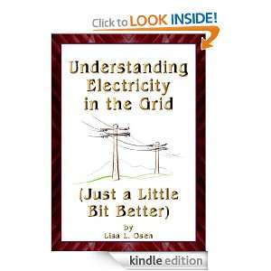 Understanding Electricity in the Grid (Just a Little Bit Better) Lisa 