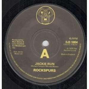    JACKIE RUN 7 INCH (7 VINYL 45) UK DJM 1978 ROCKSPURS Music