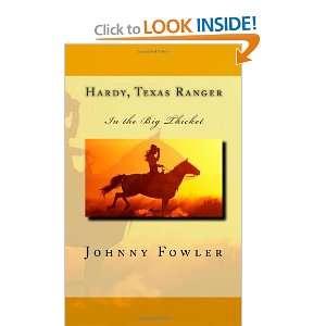  Hardy, Texas Ranger In the Big Thicket (9781461032861 